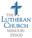 The Lutheran Church -- Missouri Synod